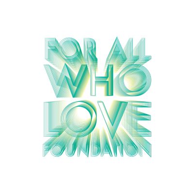FOR ALL WHO LOVE FOUNDATION